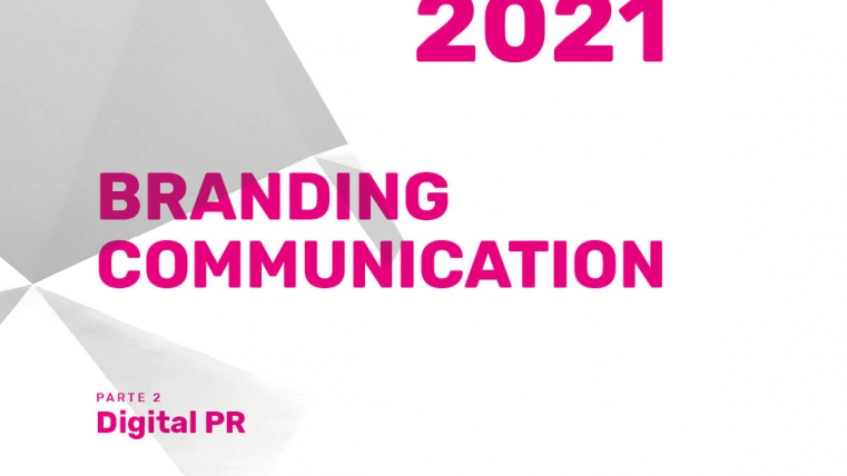 Come fare Branding Communication nel 2021: digital PR